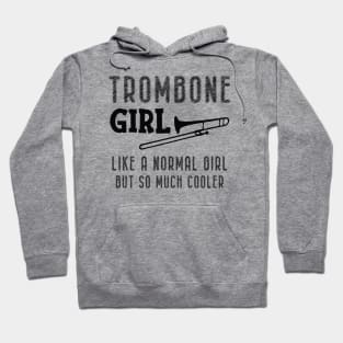 Trombone girl - like a normal but so much cooler Hoodie